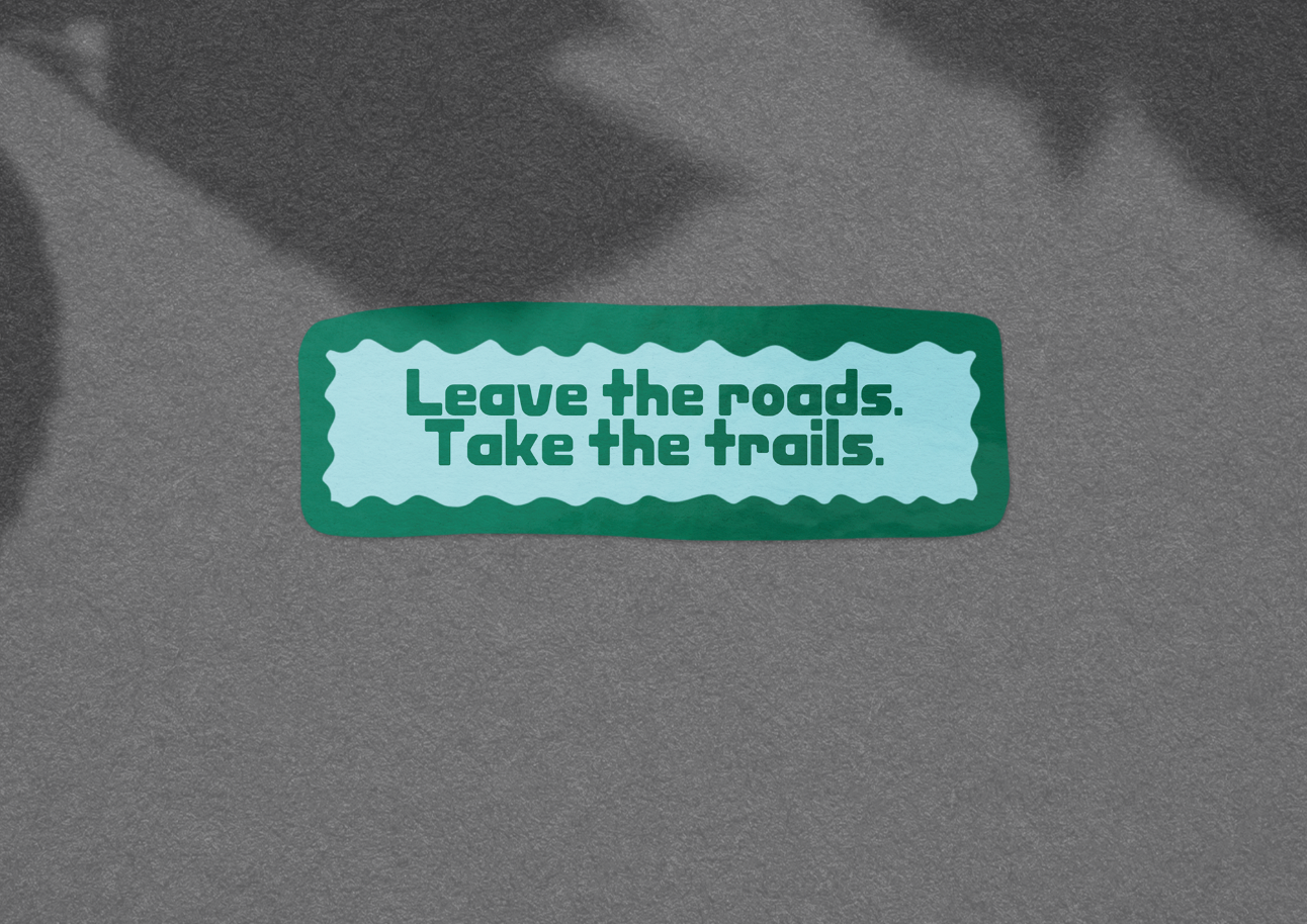 Leave the Roads, Take The Trails