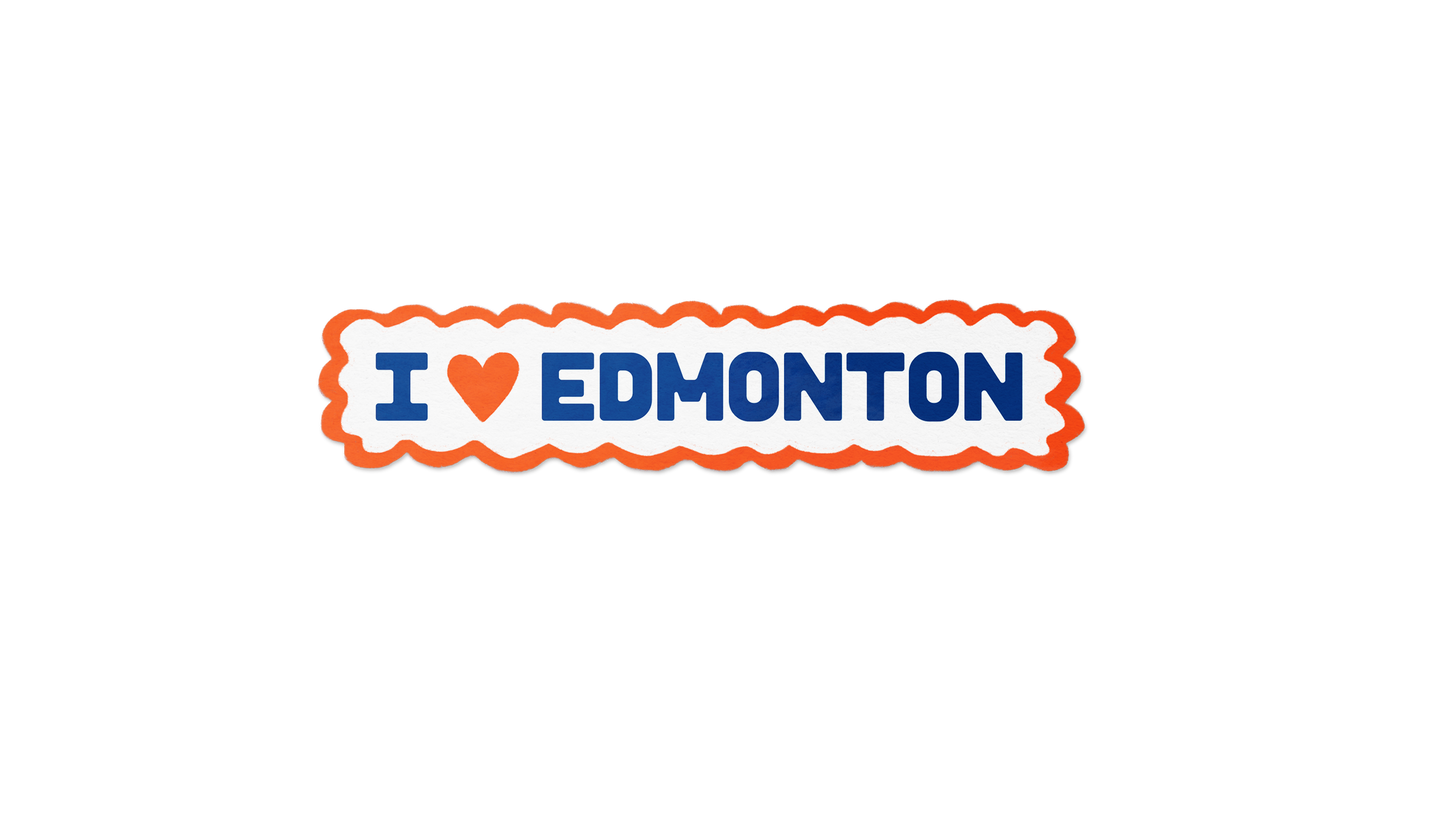 I love Edmonton